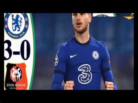 Chelsea Vs Rennes 3 0 Goals And Highlights YouTube