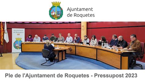 Ple Extraordinari I Urgent De L Ajuntament De Roquetes Pressupost