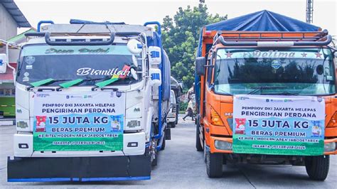 Cegah Beras Langka Pemprov Dki Jakarta Distribusikan Ribu Ton Beras