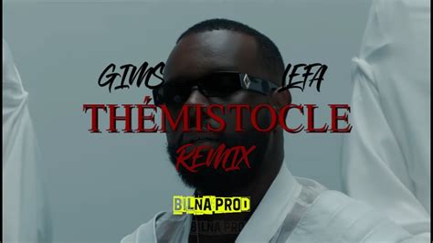 GIMS x LEFA THÉMISTOCLE REMIX YouTube