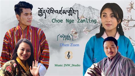 Dhen Zuen Sonam Wangdi Dawa Pemo Choe Nge Zamling Bhutan Music