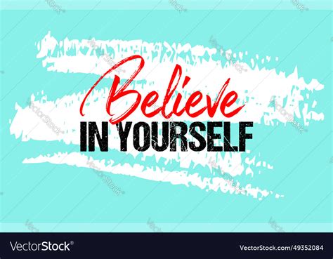 Believe In Yourself Motivational Quote Grunge Vector Image