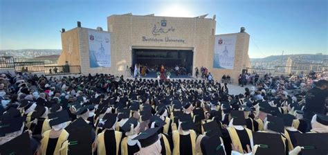 Holy Land: Bethlehem University celebrates 47th graduation ceremonies - Bethlehem University