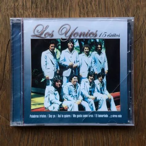 Los Yonics - 15 Exitos - Cd Nuevo, Cerrado | Cuotas sin interés