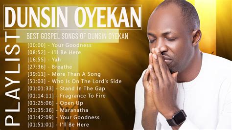 Greatest Dunsin Oyekan South Gospel Music 2023 Full Album Dunsin