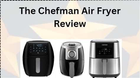 Importance of having a View of Latest Chefman Air Fryer Review