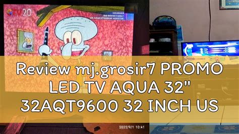 Review Mj Grosir7 PROMO LED TV AQUA 32 32AQT9600 32 INCH USB MOVIE