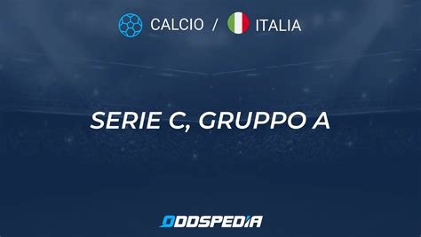 Pronostici Serie C Gruppo A In Italia Gratuiti Oggi Consigli