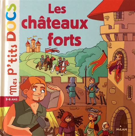 Mes p tits DOCS Les Châteaux forts Chut les enfants lisent Un bébé ça change la vie
