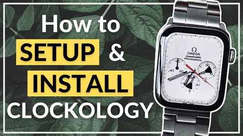 How To Setup And Install Clockology 2021 Guide And Tutorial Custom Watch Faces For Apple