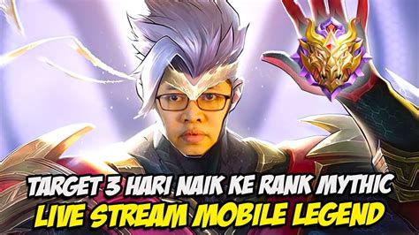 LIVE TARGET 3 HARI NAIK RANK MYTHIC MABAR PUSH RANK AWAL SEASON 27