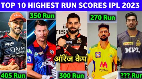 Orange Cap Holder Ipl 2023 Top 10 Highest Run Scores In Ipl 2023