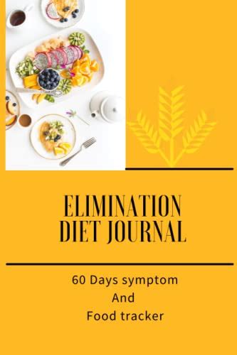 Elimination Diet Journal 60 Days Symptom Food Tracker Food Diary And Symptom Log Book Tracker