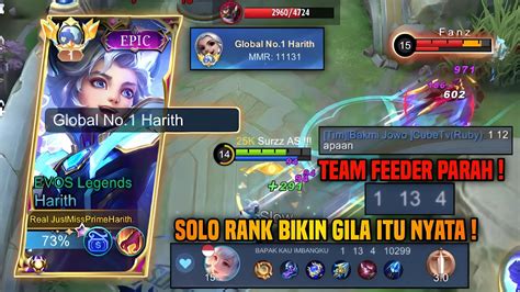 Solo Rank Bikin Gila Itu Nyata Team Feeder Dan Bacot Rip Mmr Harith