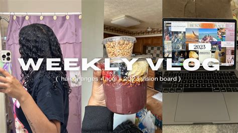 Weekly Vlog Hair Changes Solo A A Date New Vision Board Youtube