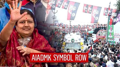 Sasikala To Challenge Ec Order On Aiadmks Two Leaves Symbol Lawyer