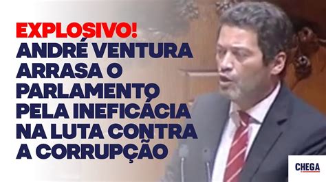 EXPLOSIVO André Ventura arrasa o Parlamento pela ineficácia na luta