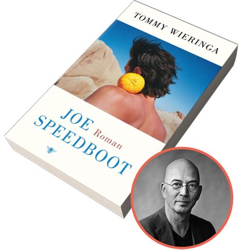 Nieuws Nieuws Heel Nederland Leest Joe Speedboot Van Tommy Wieringa