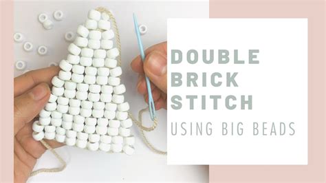 Double Brick Stitchtwo Drop Beginners Beading Tutorial Using Big