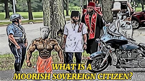 WHAT IS A MOORISH SOVEREIGN CITIZEN WHO ARE THE MOORISH SOVEREIGN