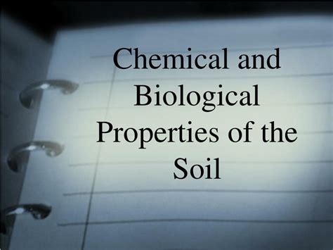 PPT Chemical And Biological Properties Of The Soil PowerPoint