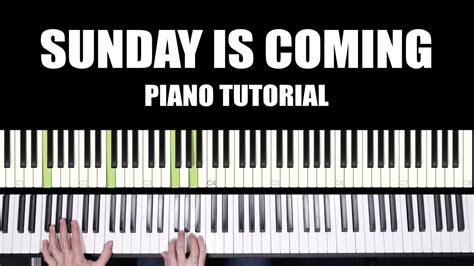 Sunday Is Coming Piano Tutorial Chart Sheet Music Phil Wickham