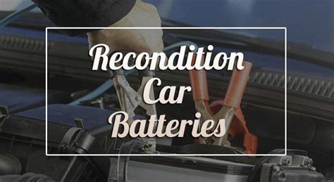 樂How to Recondition Batteries for Car & Laptop (Guide 2019 Updated)