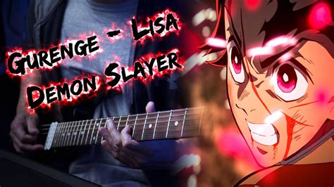 Gurenge Lisa Demon Slayer Kimetsu No Yaiba Opening [solo Guitar] Youtube