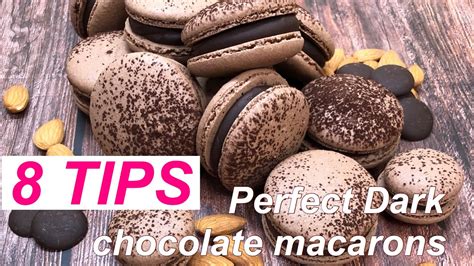 8 Tips To Make Perfect Dark Chocolate Macarons Youtube