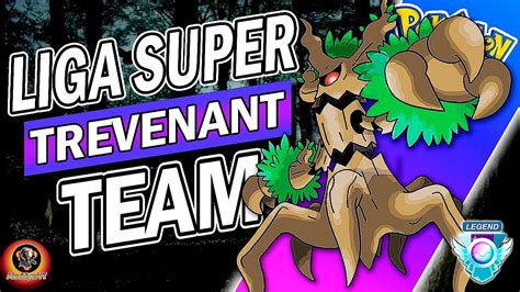 🚨¡esta Brutal Trevenant Y Su Mejor Equipazo Dominan En Liga Super Go