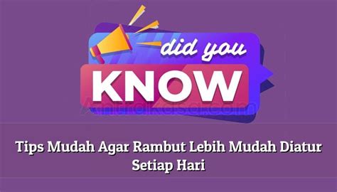 Tips Mudah Agar Rambut Lebih Mudah Diatur Setiap Hari