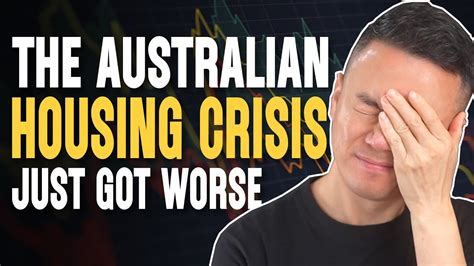 The Australian Housing Crisis Just Got Worse Price 12 Higher [025