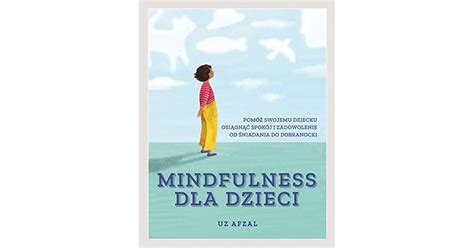 Mindfulness Dla Dzieci By Afzal Uz