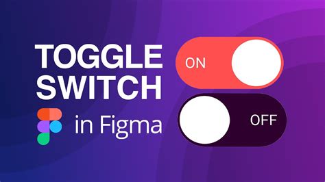 Toggle Switch Figma Create An Interactive Toggle Switch Interactive