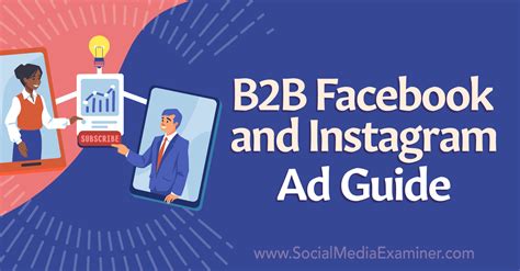 B2b Facebook And Instagram Ad Guide Social Media Examiner