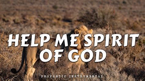 Prophetic Worship Music Help Me Spirit Of God Intercession Prayer Instrumental Lawrence Oyor