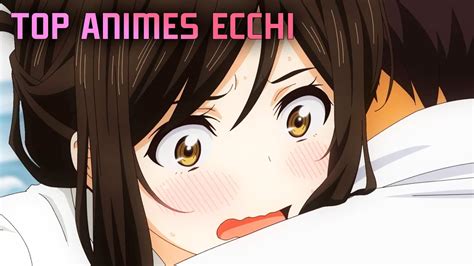 5 ANIMES ECCHI QUE TIENES QUE VER YouTube