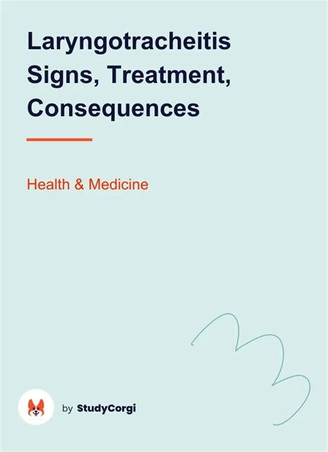 Laryngotracheitis Signs, Treatment, Consequences | Free Essay Example