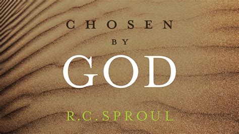 Chosen by God by R.C. Sproul | Ligonier Ministries