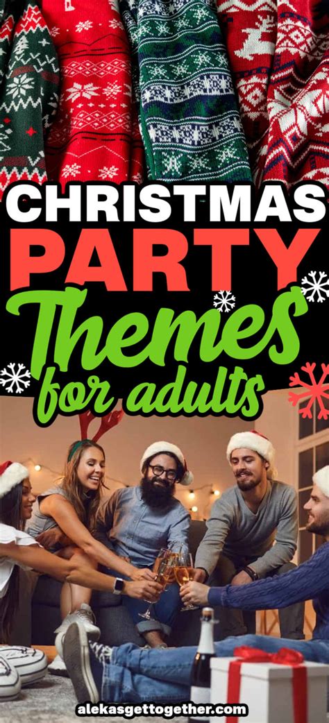 23 Christmas Party Themes For Adults Christmas Party Themes Adult Christmas Party Christmas