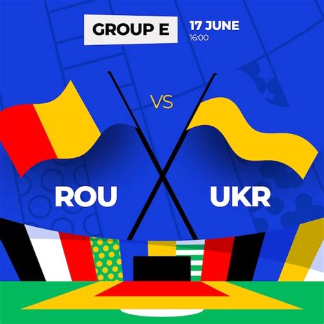 Premium Vector Romania Vs Ukraine Football 2024 Match Versus 2024