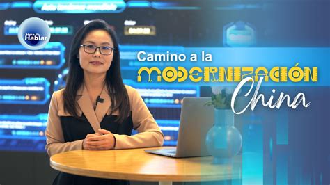 Camino a la Modernización China CGTN en Español