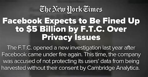 Facebook Could Be Fined Up To 5 Billion By Ftc Over Data Privacy