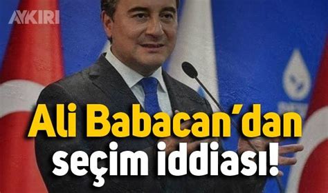 Deva Partisi Genel Başkanı Ali Babacan dan seçim açıklaması Büyük bir