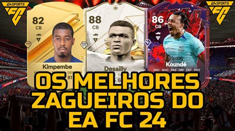 Os Melhores Zagueiros Do Ea Fc Por Faixa De Pre O Ultimate Team V