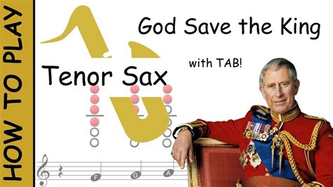 How To Play God Save The King On Tenor Saxophone Notes With Tab Youtube