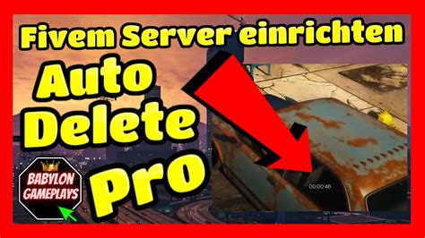 Fivem Server Einrichten 317 Auto Delete Pro Einfügen