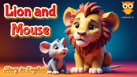 Lion And Mouse Story In English Bedtime Stories Moral Stories