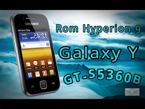 Rom Hyperion Galaxy Y Gt S B Build Final Youtube