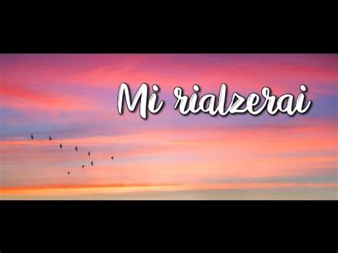 Mi Rialzerai Youtube